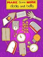 Make Some Noise: Clocks and Bells