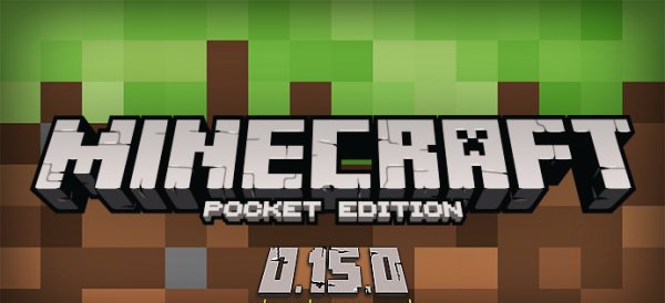 РЕЛИЗ Minecraft PE 0.15.0 Android 2.3.6+