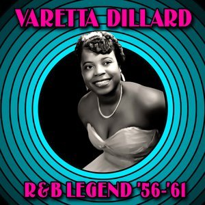 Varetta Dillard - Mama Don't Want (What Papa Don't Want)