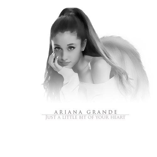 Ariana Grande - Just A Little Bit Of You
