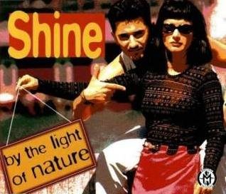Shine - By The Light Of Nature (Extended DAT Man Mix)