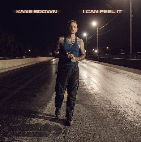 Kane Brown - I Can Feel It