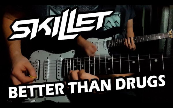Skillet - Better Than Drugs