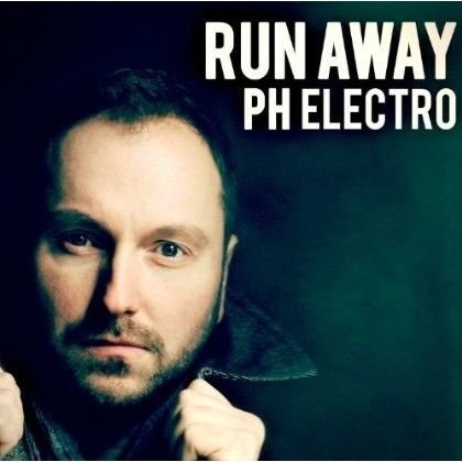 PH Electro - Run Away (Be Happy Edit)