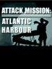 Attack Mission-Atlantic Harbour