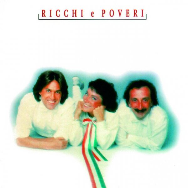 Ricchi &amp; Poveri - Piccolo Amore