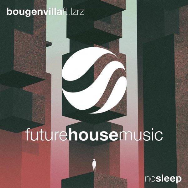 Bougenvilla &amp; LZRZ - No sleep