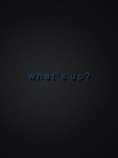 Whats up