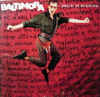 Baltimora - Living In The Background