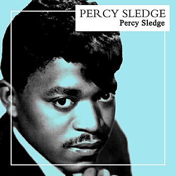 Percy Sledge - My Adorable One