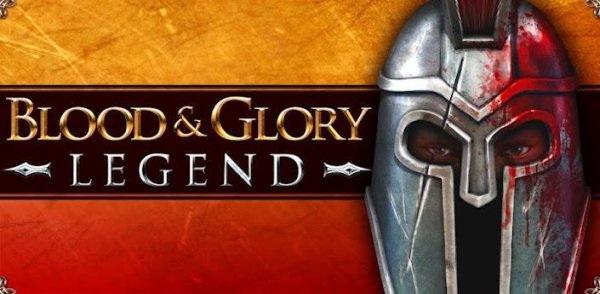 Blood and Glory Legend версия 1.0.1
