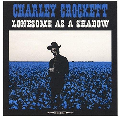 Charley Crockett - I Wanna Cry