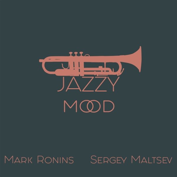 Mark Ronins &amp; Sergey Maltsev - Jazzy Mood