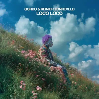 Gordo &amp; Reinier Zonneveld - Loco Loco