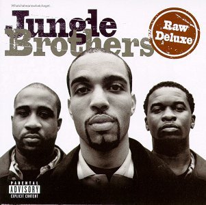 Jungle Brothers - Raw Deluxe (1997) FULL ALBUM