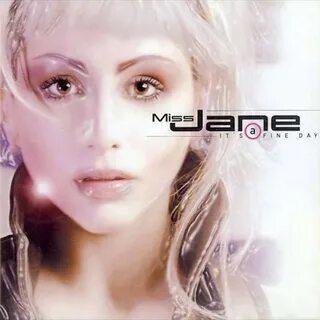 Miss Jane - It's A Fine Day