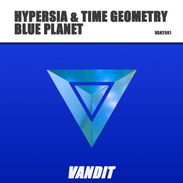 Hypersia &amp; Time Geometry - Blue Planet (Extended Mix)