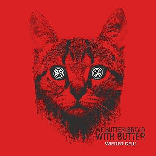 We Butter the Bread With Butter - Exorzist