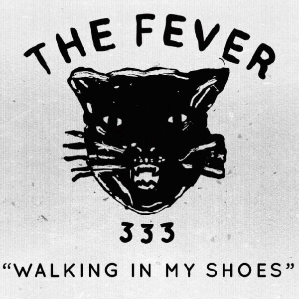 The Fever 333 - Walking In My Shoes