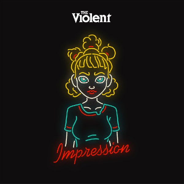 The Violent - Impression