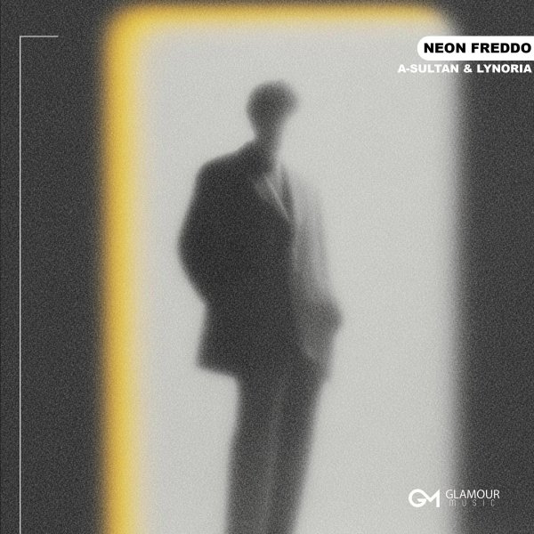 A-Sultan/Lynoria - Neon Freddo