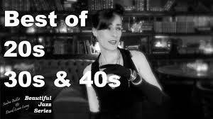 Best of 20s, 30s and ,40s Music Mix - 20s Jazz 30s Jazz and 40s Jazz