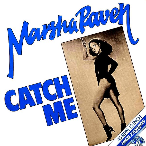 Marsha Raven - Catch Me (I'm Falling In Love)