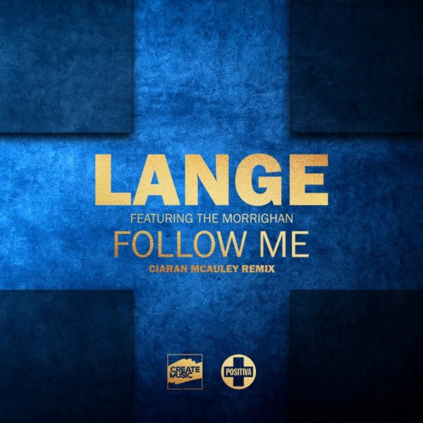Lange, The Morrighan - Follow Me (Ciaran McAuley Original Mix)