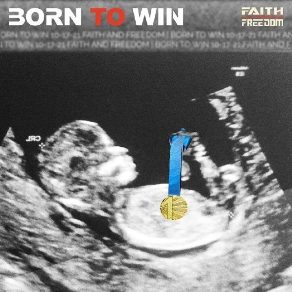 Faith and Freedom - Born to Win