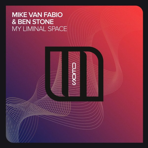 Mike Van Fabio &amp; Ben Stone - My Liminal Space (Extended Mix)
