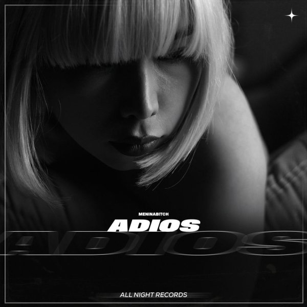 MENINABITCH - Adios