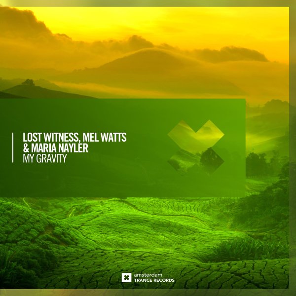 Lost Witness, Mel Watts &amp; Maria Nayler - My Gravity