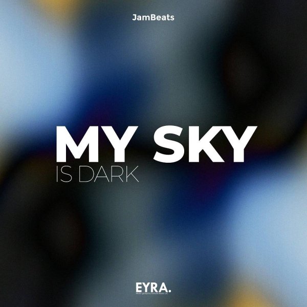 JamBeats - My sky is dark