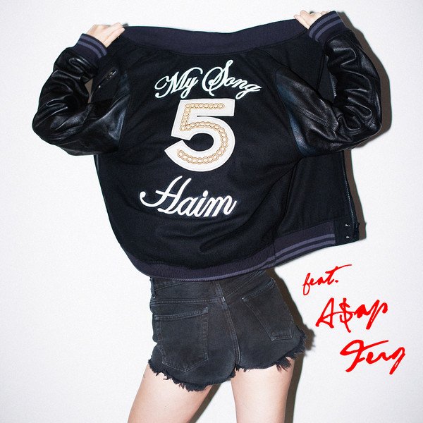 HAIM feat. A$AP Ferg - My Song 5 (iTunes) vk.com/xclusives_zone
