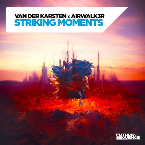 Van Der Karsten x Airwalk3r - Striking Moments (Extended Mix)