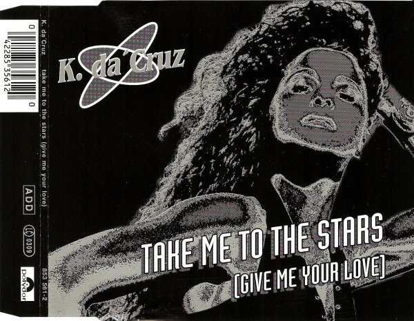 K. Da 'Cruz - Take Me To The Stars (Radio Edit)