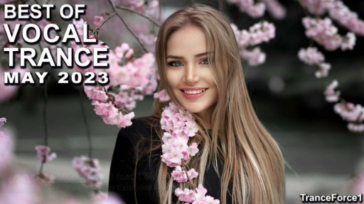 BEST OF VOCAL TRANCE MIX - (May 2023)