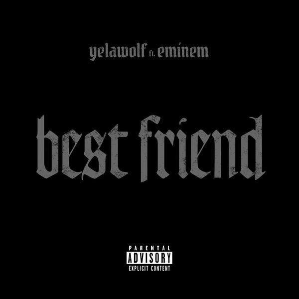 Eminem - Best Friend feat. Yelawolf (2015)