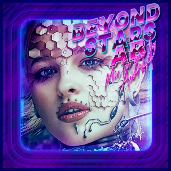 AB - Beyond Stars ( Mix for you by Ase4kA)