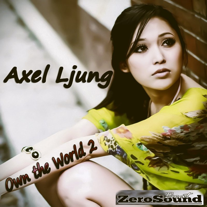 Axel Ljung - Own the World 2
