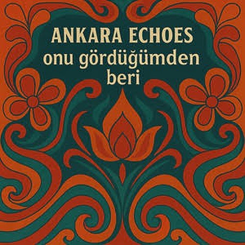 Ankara Echoes - Beni Al