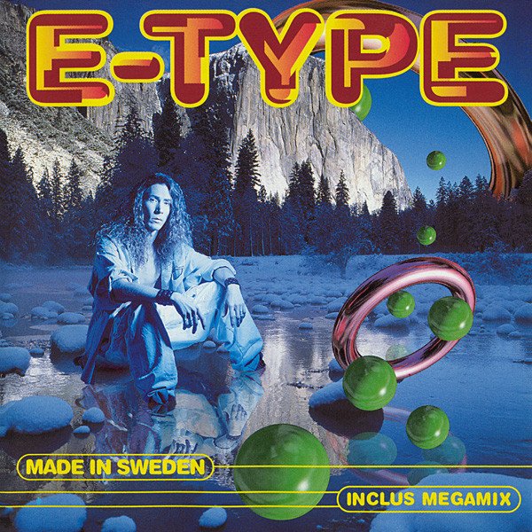 E-TYPE - MADE IN SWEDEN '95 [MEGAMIX]