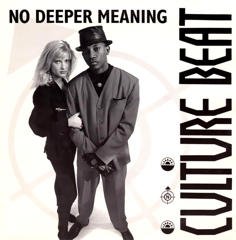 Culture Beat - No Deeper Meaning (Club Mix)