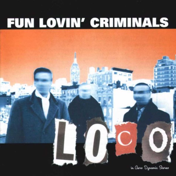 Fun Lovin' Criminals - Dickholder