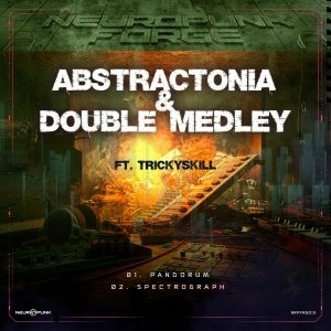 Double Medley, Abstractonia feat. Trickyskill - Pandorum