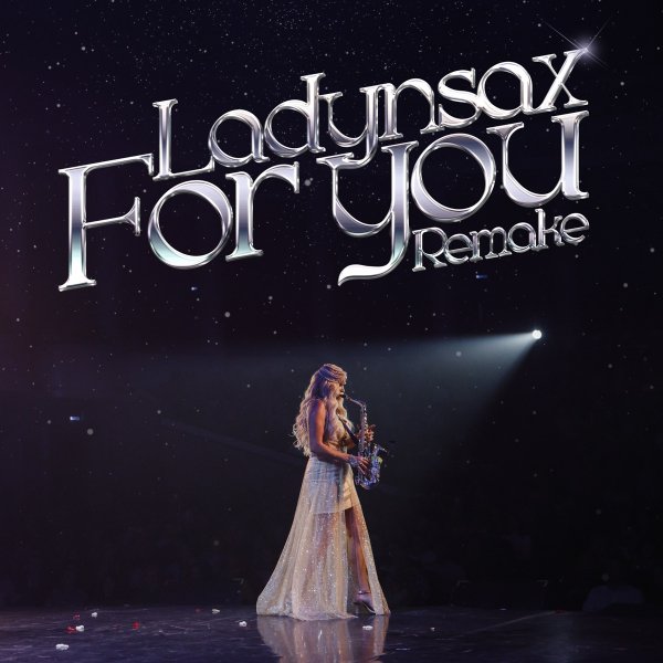 Ladynsax - For You (Remake)