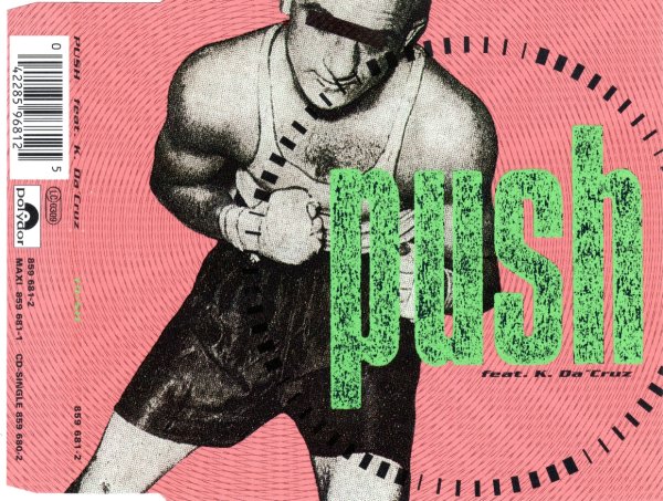 Push feat. K. Da 'Cruz - Push (Single Version)