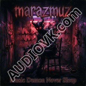 marazmuz - Music Demon Never Sleep