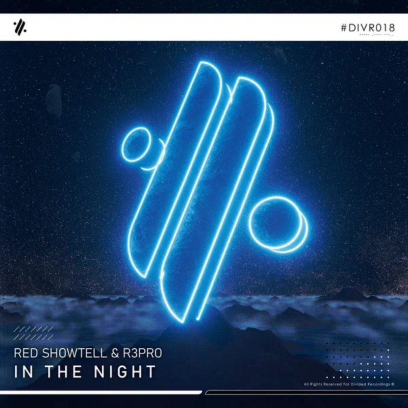 Red Showtell &amp; R3PRO - In The Night (Extended Mix)