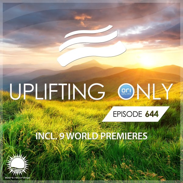 Ori Uplift - Uplifting Only 644 (June 12, 2025) {WORK IN PROGRESS}